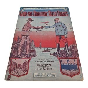 Goodbye Broadway Hello France by Reisner and Davis Sheet Music 1917